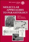 Cover of: Molecular approaches to parasitology | 