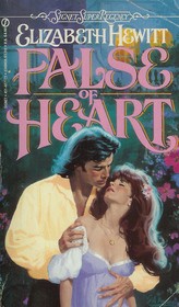 Cover of: False of Heart by Elizabeth Hewitt