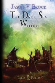 Cover of: The Dark Sea Within: Tales and Poems by Jason V Brock