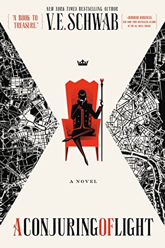 A Conjuring of Light: A Novel (Shades of Magic Book 3) by V. E. Schwab