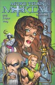 Cover of: More Than Mortal, VOL. 1 by Steve Firchow, Walden Wong