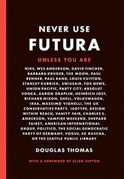 Cover of: Never Use Futura