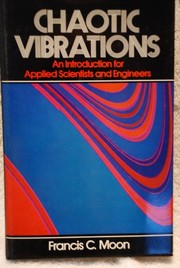 Cover of: Chaotic vibrations by Francis C. Moon