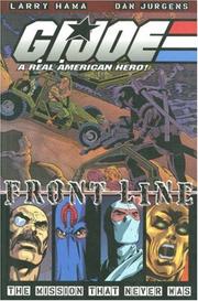 Cover of: G.I. Joe - Frontline Volume 1: The Mission That Never Was