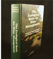 Cover of: The ecological basis for river management by edited by David M. Harper and Alastair J.D. Ferguson.