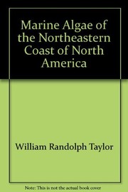 Cover of: Marine Algae of the Northeastern Coast of North America by William Randolph Taylor