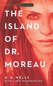 Cover of: The Island of Dr. Moreau (Signet Classics) by Dr. John L. Flynn, H.G. Wells