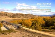 Cover of: Otago Rail Trail Guide Book by Peter Andrews
