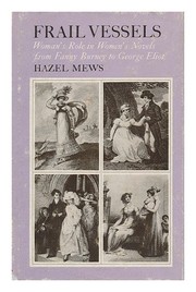 Cover of: Frail vessels: woman's role in women's novels from Fanny Burney to George Eliot.