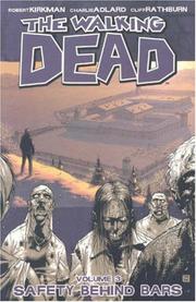 Cover of: The Walking Dead, Vol. 3: Safety Behind Bars