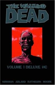 Cover of: The Walking Dead Omnibus, Vol. 1 by Robert Kirkman, Tony Moore, Cliff Rathburn