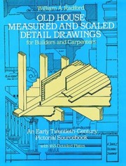 Cover of: Old house measured and scaled detail drawings for builders and carpenters | Radford, William A.