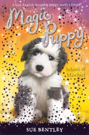 Cover of: School Of Mischief (Turtleback School & Library Binding Edition) (Magic Puppy) by Sue Bentley