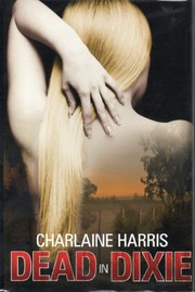 Cover of: Dead in Dixie (Sookie Stackhouse, Bks. 1 - 3) by Charlaine Harris (2010) Hardcover by Charlaine Harris