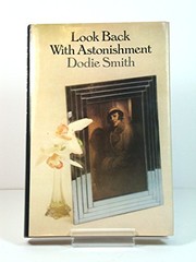 Cover of: Look back with astonishment | Dodie Smith
