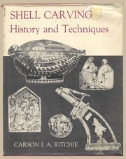Cover of: Shell carving; history and techniques | Carson I. A. Ritchie