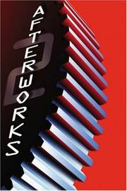 Cover of: Afterworks Volume 2 by Mark Andrews, Jennifer Chang, Louis Gonzales, Robert Kondo, Brian Larsen, Angus Maclane, Ted Mathot, Scott Morse, Sanjay Patel, Jeff Pidgeon, Peter Sohn, Nate Stanton, Derick Thompson, & more