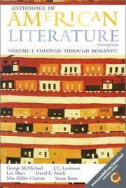 Cover of: Anthology of American Literature, Volume I by George McMichael, J.C. Levenson, Leo Marx, David E. Smith (undifferentiated), Mae Miller Claxton, Susan Bunn, George McMichael, J.C. Levenson, Leo Marx, David E. Smith (undifferentiated), Mae Miller Claxton, Susan Bunn