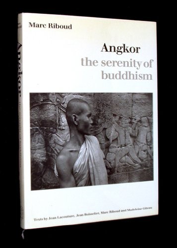 Angkor, the serenity of Buddhism by Marc Riboud