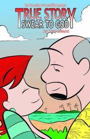 Cover of: True Story Swear To God Volume 1 (True Story: Swear to God)
