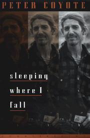 Cover of: Sleeping Where I Fall by Peter Coyote