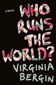 Cover of: Who Runs the World? by Virginia Bergin (author)