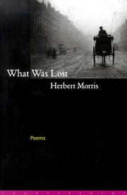 Cover of: What was lost | Morris, Herbert