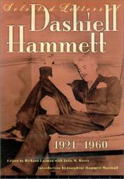 Cover of: Selected letters of Dashiell Hammett 1921-1960 by Dashiell Hammett