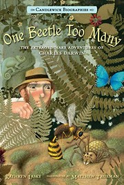 Cover of: One Beetle Too Many: Candlewick Biographies: The Extraordinary Adventures of Charles Darwin