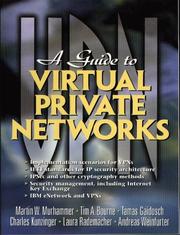 Cover of: Guide to Virtual Private Networks