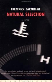 Cover of: Natural selection by Frederick Barthelme, Frederick Barthelme