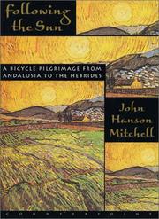 Cover of: Following the sun: from Spain to the Hebrides / [John Hanson Mitchell].