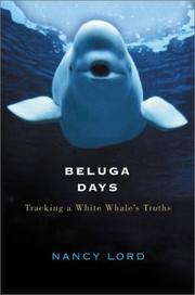 Beluga Days by Nancy Lord
