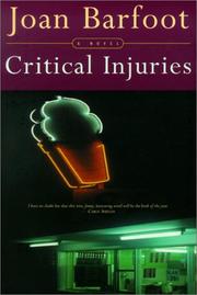 Critical injuries by Joan Barfoot
