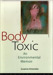 Body toxic by Susanne Antonetta