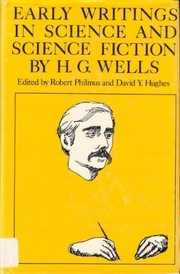 Cover of: H. G. Wells: early writings in science and science fiction