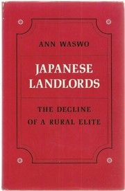 Cover of: Japanese landlords: the decline of a rural elite