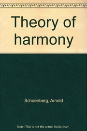 Cover of: Theory of harmony by Arnold Schoenberg