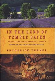 Cover of: IN THE LAND OF TEMPLE CAVES: From St. Emilion to Paris's St. Sulpice  by Frederick W. Turner