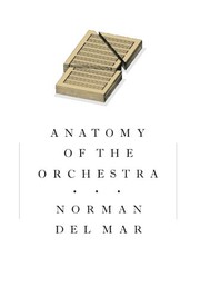 Cover of: Anatomy of the orchestra by Norman Del Mar