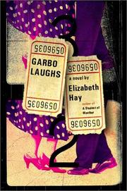 Cover of: Garbo laughs by Elizabeth Hay