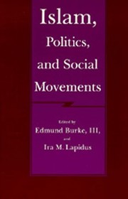 Cover of: Islam, Politics, and Social Movements (Comparative Studies on Muslim Societies) by 