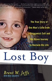 Cover of: Lost Boy: The True Story of One Man's Exile from a Polygamist Cult and His Brave Journey to Reclaim His Life