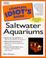 Cover of: Complete Idiot's Guide to Saltwater Aquariums