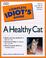 Cover of: The complete idiot's guide to a healthy cat