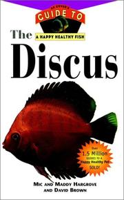 Cover of: The discus: an owner's guide to happy healthy fish