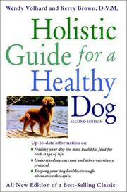 The holistic guide for a healthy dog by Wendy Volhard