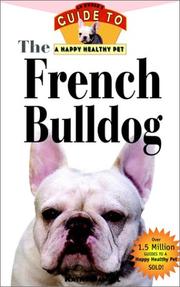 Cover of: The French Bulldog: An Owner's Guide to a Happy Healthy Pet