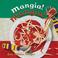 Cover of: Mangia! Mangia! (World Snacks)