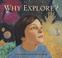 Cover of: Why explore?